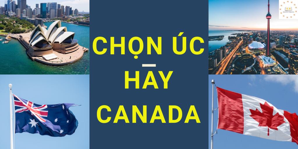 Úc và Canada, nước nào dễ định cư hơn?