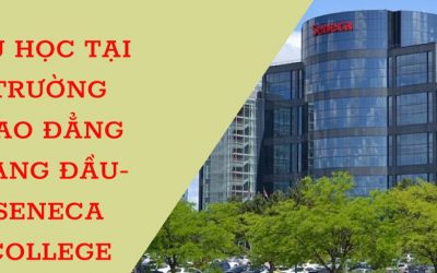 Du học tại trường Cao đẳng Seneca College-Toronto 2020