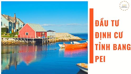 Đầu tư định cư tỉnh bang PEI – PRINCE EDWARD ISLAND