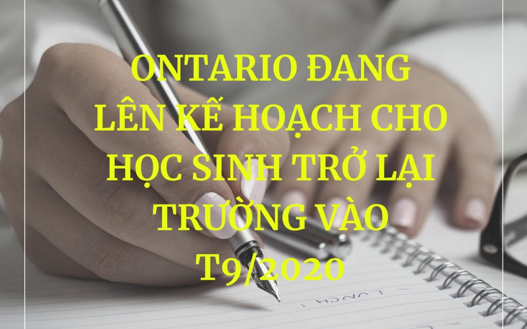 Ontario đang lên kế hoạch cho học sinh quay trở lại trường vào T9/2020