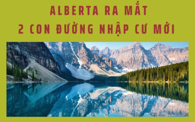 Tỉnh bang Alberta ra mắt 2 con đường nhập cư mới